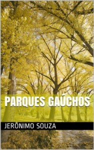 Baixar Parques Gaúchos (Locais Livro 1) pdf, epub, eBook