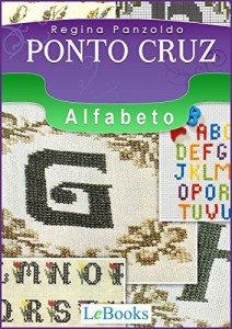 Baixar Ponto cruz – alfabeto (Coleção Artesanato) pdf, epub, eBook