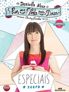 Baixar Por uma Vida Mais Doce: Especiais ICKFD pdf, epub, eBook