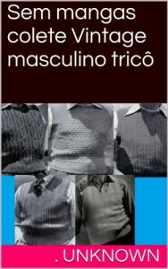 Baixar Sem mangas colete Vintage masculino tricô pdf, epub, eBook