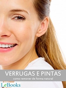Baixar Verrugas e pintas: Como remover de forma natural (Coleção Beleza) pdf, epub, eBook