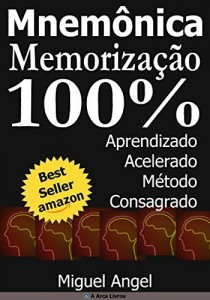 Baixar Memoriza&ccedil;&atilde;o e Aprendizado Acelerado – Mnem&ocirc;nica. pdf, epub, eBook