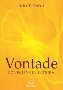 Baixar Vontade: Consci&ecirc;ncia Inteira pdf, epub, eBook