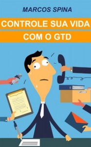 Baixar Controle sua Vida com o GTD pdf, epub, eBook