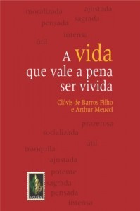 Baixar A vida que vale a pena ser vivida pdf, epub, eBook