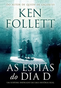 Baixar As espiãs do Dia D: Um suspense inspirado em uma história real pdf, epub, eBook