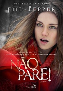 Baixar NÃO PARE!: Para se sentir vivo, você entregaria sua vida nas mãos da morte? pdf, epub, eBook
