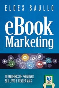 Baixar E-book Marketing: 50 Maneiras de Promover Seu Livro e Vender Muito Mais (Livros Que Vendem) pdf, epub, eBook
