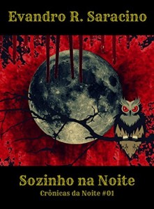 Baixar Sozinho na Noite (Cr&ocirc;nicas da Noite Livro 1) pdf, epub, eBook