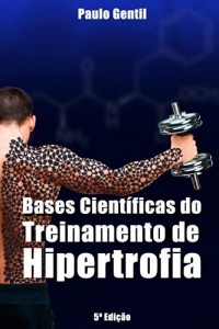 Baixar Bases Científicas do Treinamento de Hipertrofia pdf, epub, eBook