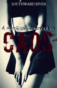 Baixar A Mente que Controla o Caos pdf, epub, eBook