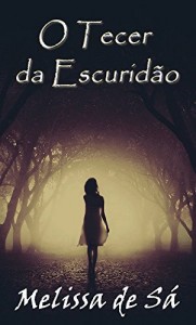 Baixar O Tecer da Escuridão pdf, epub, eBook