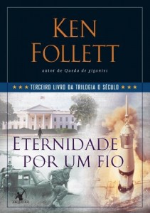 Baixar Eternidade por um fio: Terceiro livro da trilogia O Século pdf, epub, eBook