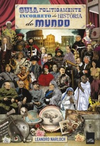 Baixar Guia politicamente incorreto da história do mundo pdf, epub, eBook