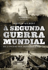 Baixar A Segunda Guerra Mundial: os 2.174 dias que mudaram o mundo pdf, epub, eBook
