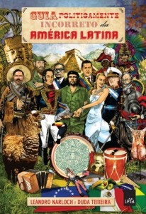 Baixar Guia politicamente incorreto da Am&eacute;rica Latina pdf, epub, eBook