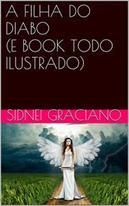 Baixar A FILHA DO DIABO (E BOOK TODO ILUSTRADO) pdf, epub, eBook