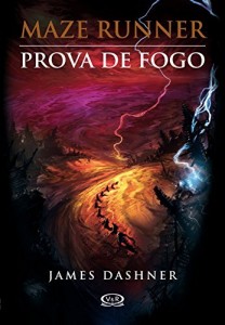 Baixar Prova de fogo (Maze Runner Livro 2) pdf, epub, eBook