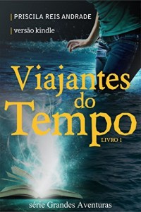 Baixar Viajantes do Tempo (Grandes Aventuras Livro 1) pdf, epub, eBook