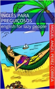 Baixar Inglês para Preguiçosos – English for Lazy People. (Mnemônica Livro 3) pdf, epub, eBook