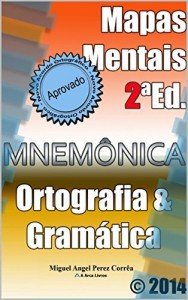 Baixar Mapas Mentais: Ortografia e Gramática (Mnemônica Livro 2) pdf, epub, eBook