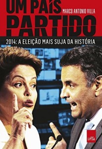 Baixar Um país partido ? 2014: a eleição mais suja da história pdf, epub, eBook