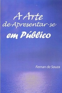 Baixar A Arte de Apresentar-se em Público: Técnicas de Oratória pdf, epub, eBook