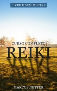 Baixar Reiki Livre e Sem Mestre – Curso Completo pdf, epub, eBook