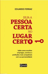 Baixar Seja a pessoa certa no lugar certo pdf, epub, eBook