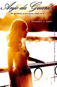 Baixar Anjo da Guarda: No c&eacute;u milh&otilde;es, na terra poucos: Unidos um s&oacute;. (1) pdf, epub, eBook