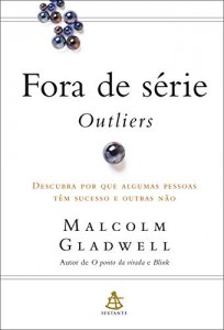 Baixar Fora de série – Outliers: Descubra por que algumas pessoas  têm sucesso e outras não pdf, epub, eBook