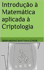 Baixar Introdução à Matemática aplicada à Criptologia pdf, epub, eBook