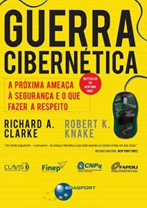 Baixar Guerra Cibernética: a próxima ameaça à segurança e o que fazer a respeito pdf, epub, eBook