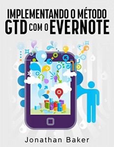 Baixar Implementando o método GTD com o Evernote pdf, epub, eBook