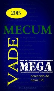 Baixar VADE MECUM MEGA 2015: Acrescido do Novo CPC pdf, epub, eBook