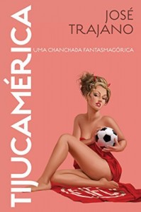 Baixar Tijucamérica – Uma chanchada fantasmagórica pdf, epub, eBook