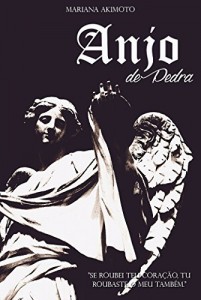 Baixar Anjo de Pedra: "Se eu roubei teu cora&ccedil;&atilde;o, tu roubaste o meu tamb&eacute;m." pdf, epub, eBook