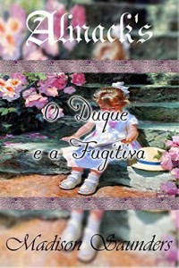 Baixar O Duque e a Fugitiva – Almack”s 14 pdf, epub, eBook