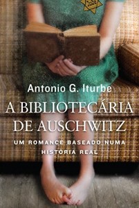 Baixar A bibliotecária de Auschwitz: Um romance baseado numa história real pdf, epub, eBook