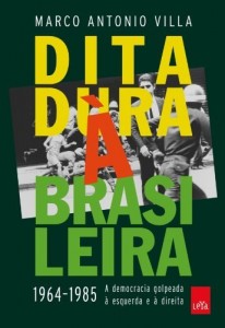 Baixar Ditadura à brasileira: 1964-1985: A Democracia Golpeada à Esquerda e à Direita pdf, epub, eBook