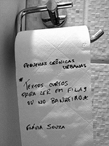 Baixar Textos Curtos para Ler em Filas ou no Banheiro: Pequenas Crônicas Urbanas pdf, epub, eBook
