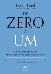 Baixar De zero a um: O que aprender sobre empreendedorismo com o Vale do Silício pdf, epub, eBook