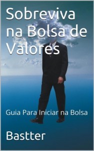 Baixar Sobreviva na Bolsa de Valores – Nova Edição 2013 pdf, epub, eBook
