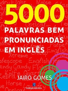 Baixar 5000 palavras bem pronunciadas em ingles pdf, epub, eBook