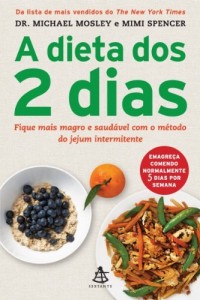 Baixar A dieta dos 2 dias – The FastDiet: Fique mais magro e saud&aacute;vel com o&nbsp;m&eacute;todo  do jejum intermitente pdf, epub, eBook