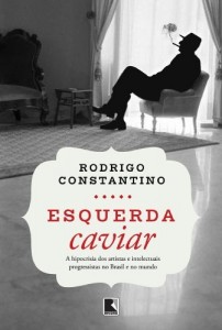 Baixar Esquerda Caviar: A hipocrisia dos artistas e intelectuais progressistas no Brasil e no mundo pdf, epub, eBook