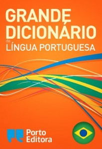 Baixar Grande Dicionário da Língua Portuguesa da Porto Editora pdf, epub, eBook