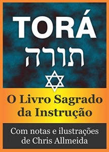 Baixar Torá (Com notas e ilustrado): O Livro Sagrado da Instrução pdf, epub, eBook
