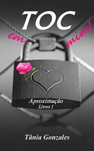 Baixar TOC em mim!: Aproximação livro 1 (Duologia TOC em mim!) pdf, epub, eBook