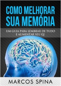 Baixar Como Melhorar sua Memória: Um Guia para Lembrar de Tudo Aumentar seu QI pdf, epub, eBook